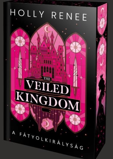 The Veiled Kingdom – A Fátyolkirályság - Éldekorált kiadás