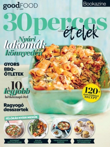 BBC Goofdood Bookazine - 30 perces ételek