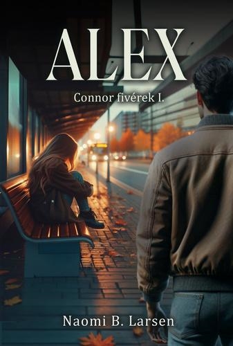 Connor fivérek – Alex