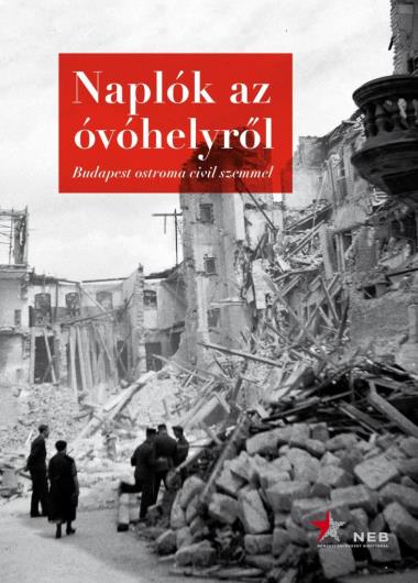 Naplók az óvóhelyről - Budapest ostroma civil szemmel