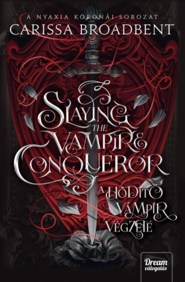 Slaying the Vampire Conqueror - A hódító vámpír végzete