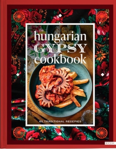 The Hungarian gypsy cookbook