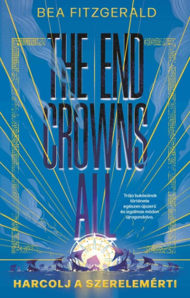 The end crowns all - Harcolj a szerelemért! - Éldekorált kiadás