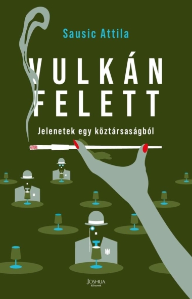 Vulkán felett - Jelenetek egy köztársaságból