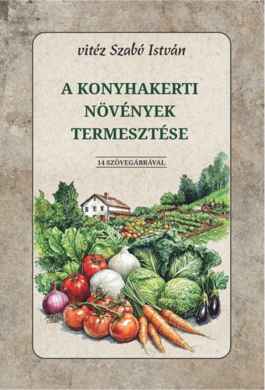 A konyhakerti növények termesztése