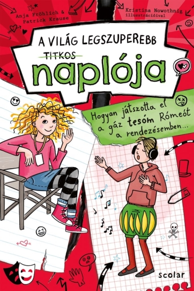 Hogyan játszotta el a gáz tesóm Rómeót a rendezésemben...