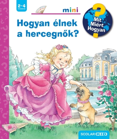 Hogyan élnek a hercegnők? - Mit? Miért? Hogyan? Mini (74.)