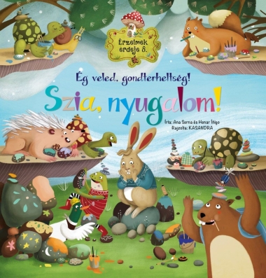 Érzelmek erdeje 8. - Ég veled, gondterheltség! Szia, nyugalom!