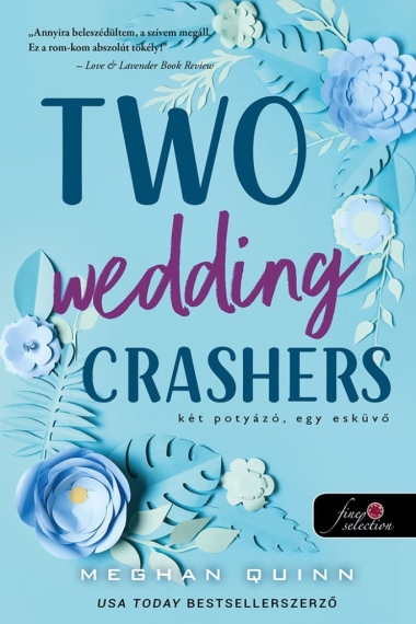 Two Wedding Crashers – Két potyázó, egy esküvő (Számok és randik 2.)