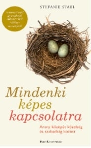 Mindenki képes kapcsolatra - Arany középút közelség és szabadság között