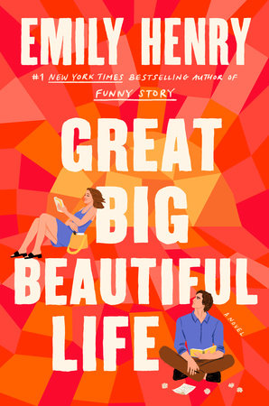 Romance: Great Big Beautiful Life - Emily Henry