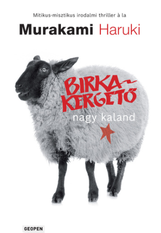 +1  Murakami Haruki: Birkakergető nagy kaland