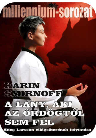 Karin Smirnoff: A lány, aki az ördögtől sem fél