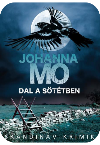 Johanna Mo: Dal a sötétben