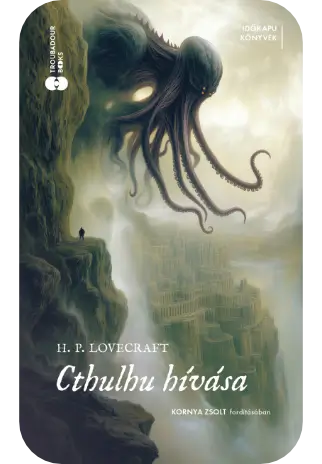 H. P. Lovecraft: Cthulhu hívása