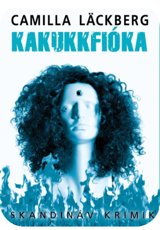 Camilla Läckberg: Kakukkfióka