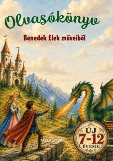 Olvasókönyv 
Benedek Elek Műveiből