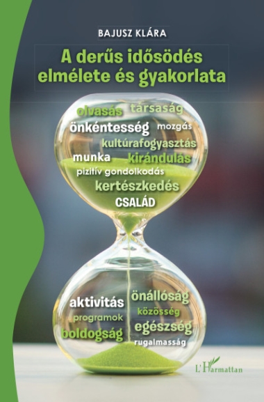 A derűs idősödés elmélete és gyakorlata