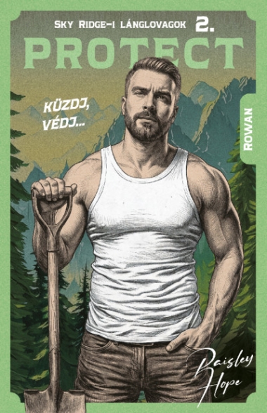 Protect - Küzdj, védj... - Rowan - Éldekorált kiadás