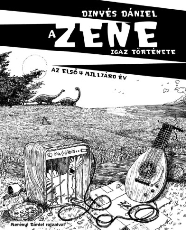 A Zene igaz története - Az első 4 milliárd év