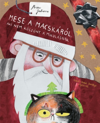 Mese a macskáról, aki nem köszönt a Mikulásnak