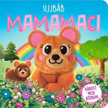 Ujjbáb Mamamaci - Bábozz mese közben!