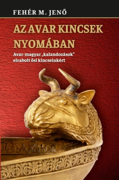 Az avar kincsek nyomában
