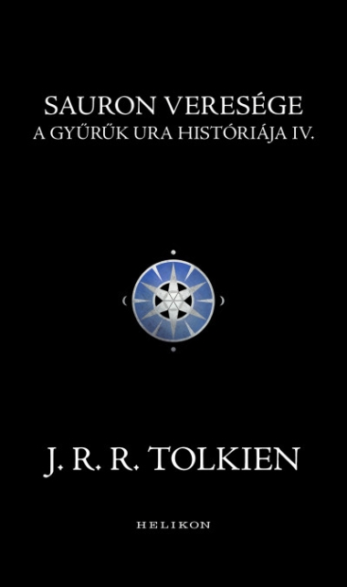 Sauron veresége - A Gyűrűk Ura históriája IV.