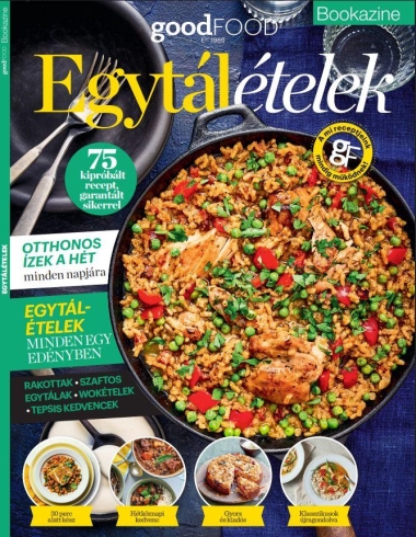 goodFOOD bookazine - Egytálételek