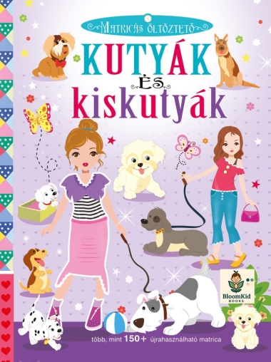 Kutyák és Kiskutyák - Matricás öltöztető