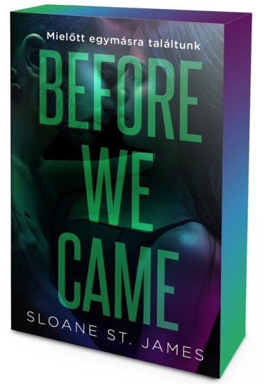 Before We Came – Mielőtt egymásra találtunk - Éldekorált kiadás