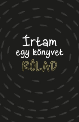 Írtam egy könyvet rólad
