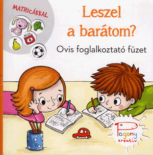 Leszel a barátom? - Ovis foglalkoztató füzet matricákkal