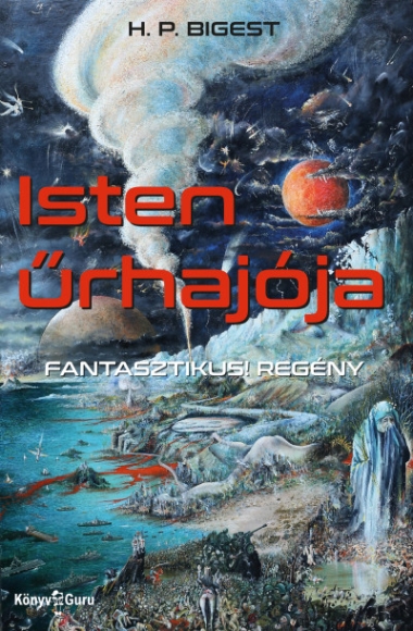Isten űrhajója - Fantasztikus! regény