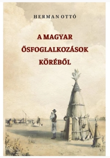 A magyar ősfoglalkozások köréből