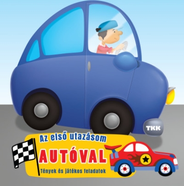 Az első utazásom - Autóval