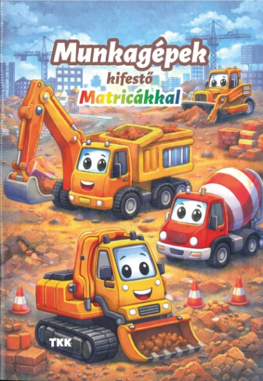 Munkagépek kifestő - Matricákkal