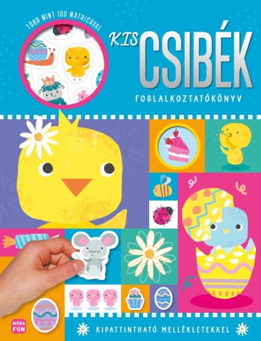 Kiscsibék - foglalkoztatókönyv több mint 100 matricával
