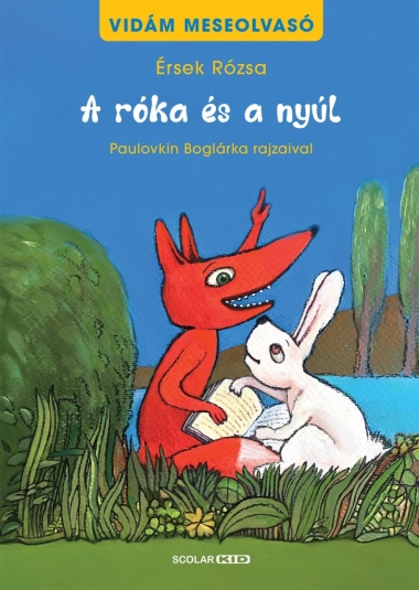 A róka és a nyúl – Vidám meseolvasó 1. kötet (2. kiadás)
