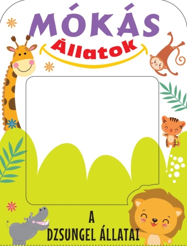Mókás állatok - A dzsungel állatai