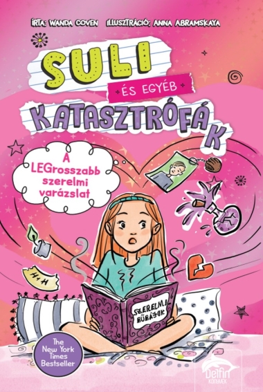 Suli és egyéb katasztrófák – A legrosszabb szerelmi varázslat