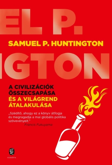 A civilizációk összecsapás és a világrend átalakulása