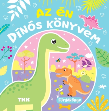 Az én dínós könyvem
 - Fürdőskönyv