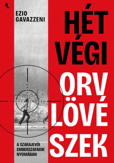 Hétvégi orvlövészek
