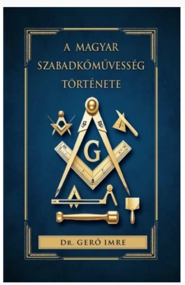 A magyar szabadkőművesség története