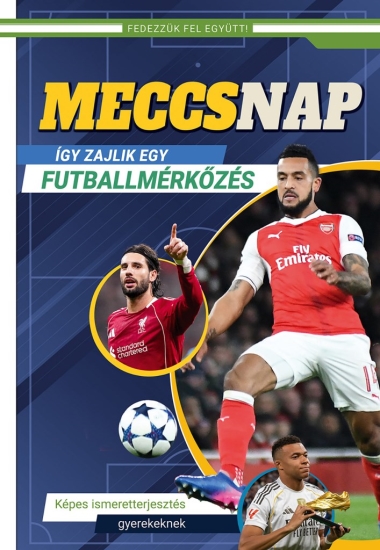 Meccsnap - Így zajlik egy futballmérkőzés