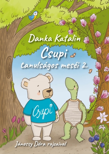 Csupi tanulságos meséi 2.