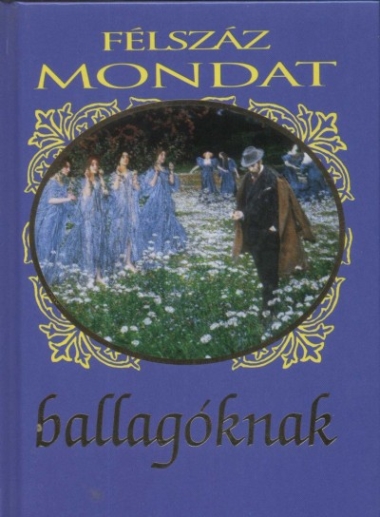 Félszáz mondat ballagóknak