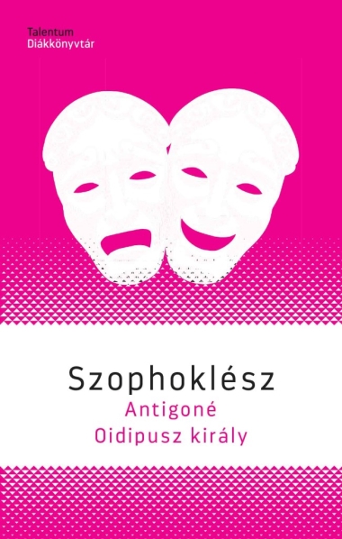 Antigoné / Oidipusz király