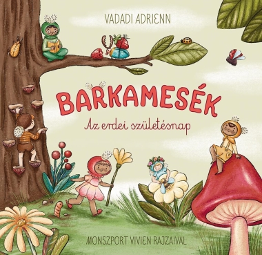 Barkamesék – Az erdei szülinap